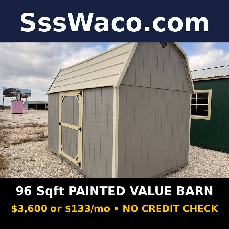 Secure Storage Sheds 96 Sqft Painted Value Barn $133/mo, only $133 down, delivered!