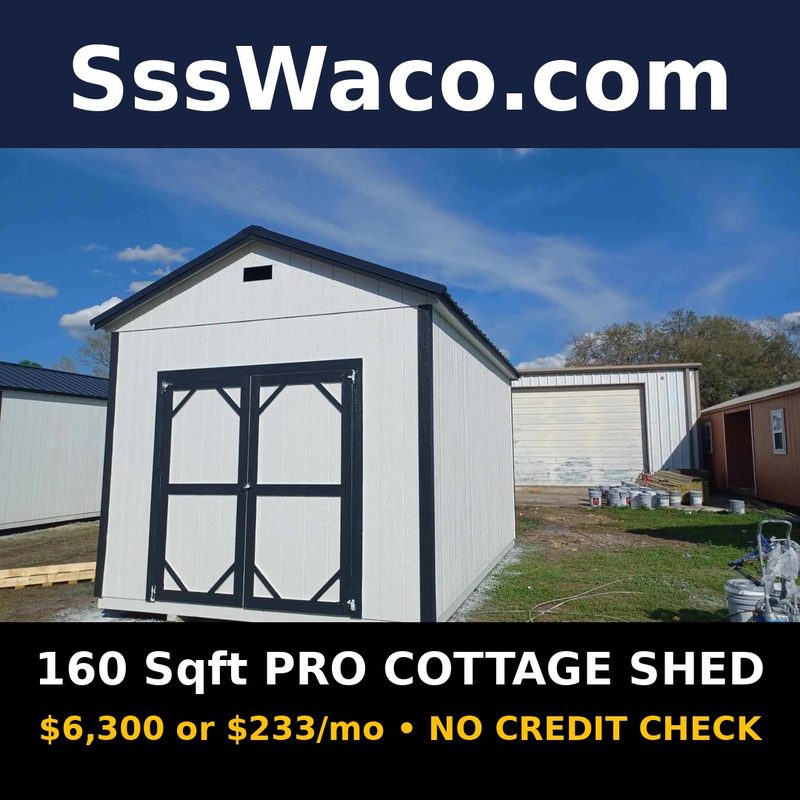 Secure Storage Sheds 160 Sqft Shed $233/mo, only $233 down, delivered!