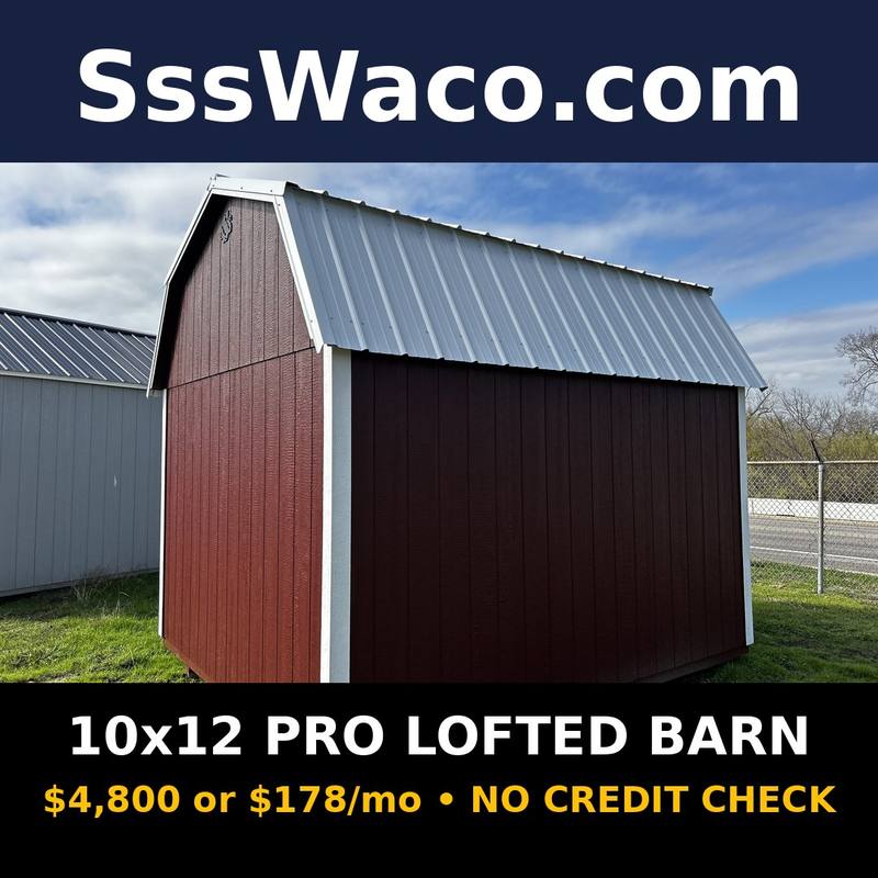 Secure Storage Sheds 120 Sqft Barn $178/mo, only $178 down, delivered!